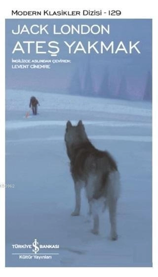 Jack London - Ateş Yakmak - Sesli Kitap Dinle