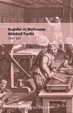Zeki Tez - "Kağıdın ve Matbaanın Kültürel Tarihi" PDF