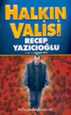Mahmut Balcı - "Halkın Valisi Recep Yazıcıoğlu" PDF