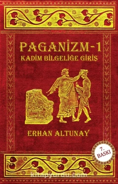 Erhan Altunay - "Paganizm 1 Kadim Bilgeliğe Giriş" PDF