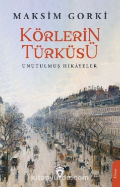 Maksim Gorki - "Körlerin Türküsü" PDF