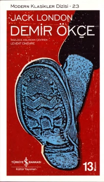 Jack London "Demir Ökçe – Modern Klasikler Dizisi 23" PDF