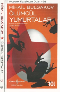 Mihail Bulgakov "Ölümcül Yumurtalar – Modern Klasikler Dizisi 58" PDF