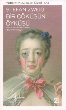 Stefan Zweig "Bir Çöküşün Öyküsü – Modern Klasikler Dizisi 90" PDF