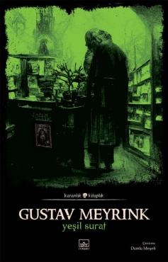 Gustav Meyrink "Yeşil Surat - Karanlık Kitaplık 60" PDF