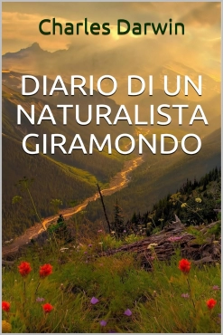 Charles Darwin "Diario di un naturalista giramondo" PDF