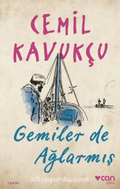 Cemil Kavukçu "Gemiler De Ağlarmış" PDF