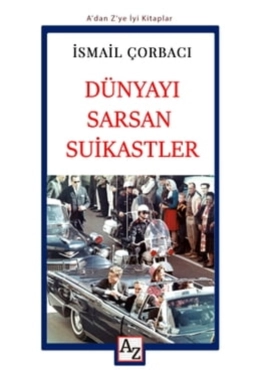 İsmail Çorbacı - "Dünyayı Sarsan Suikastler" PDF