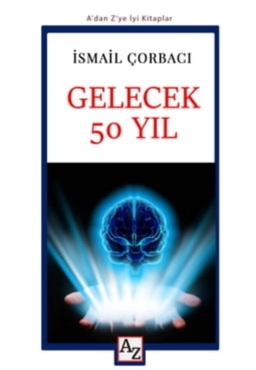 İsmail Çorbacı - "Gelecek 50 Yıl" PDF