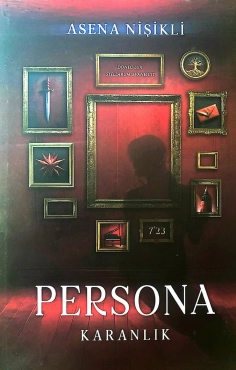 Asena Nişikli "Persona - Karanlık" PDF