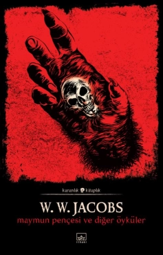 W. W. Jacobs "Maymun Pençesi ve Diğer Öyküler - Karanlık Kitaplık 49" PDF