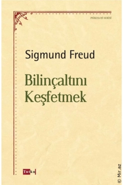 Sigmund Freud  "Şüuraltını Kəşf etmək" PDF