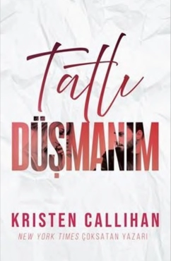 Kristen Callihan "Tatlı Düşmanım" PDF