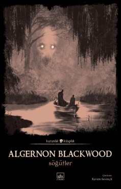 Algernon Blackwood "Söğütler - Karanlık Kitaplık 51" PDF