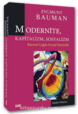 Zygmunt Bauman - "Modernite, Kapitalizm, Sosyalizm Küresel Çağda Sosyal Eşitsizlik" PDF