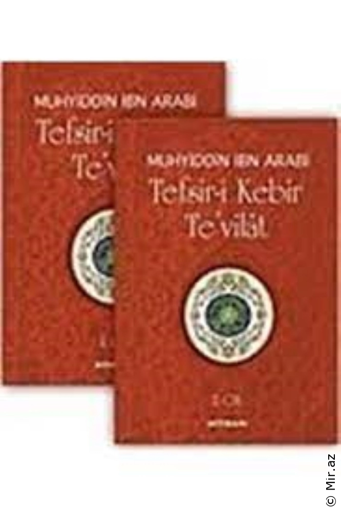 Muhyiddin İbn Arabi "Tasavvuf Külliyatı 33 - Tefsir-i Kebir Te'vilât  (Cilt.1&2)" PDF