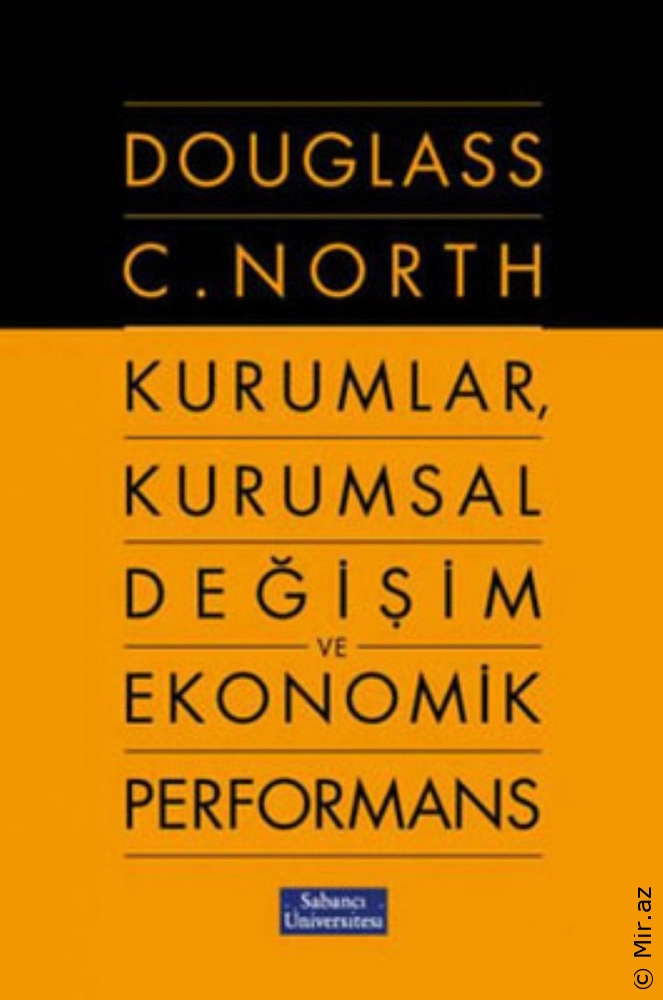 Douglass C. North "Kurumlar, Kurumsal Değişim ve Ekonomik Performans" PDF