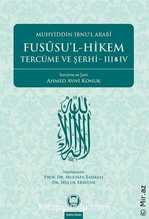 Muhyiddin İbn Arabi "Tasavvuf Külliyatı 6 - Fusûsu'l-Hikem (Tercüme ve Şerhi) Cilt 3&4" PDF