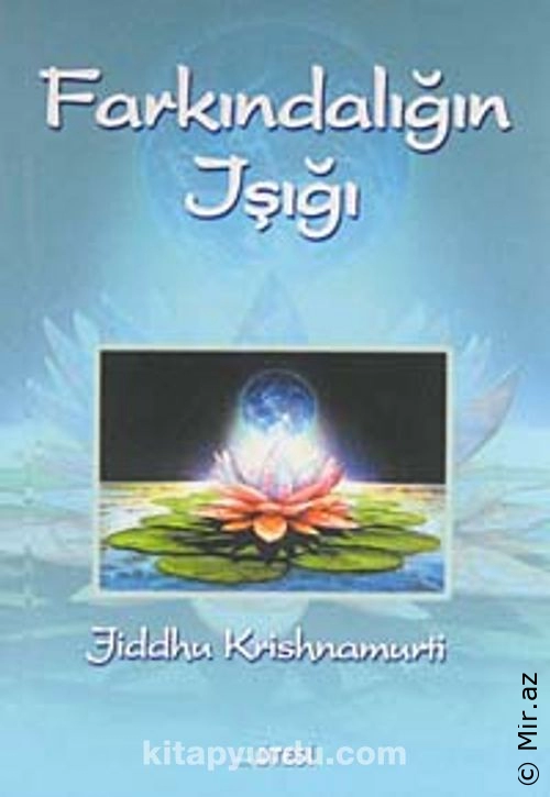 Jiddhu Krishnamurti "Farkındalığın Işığı" PDF