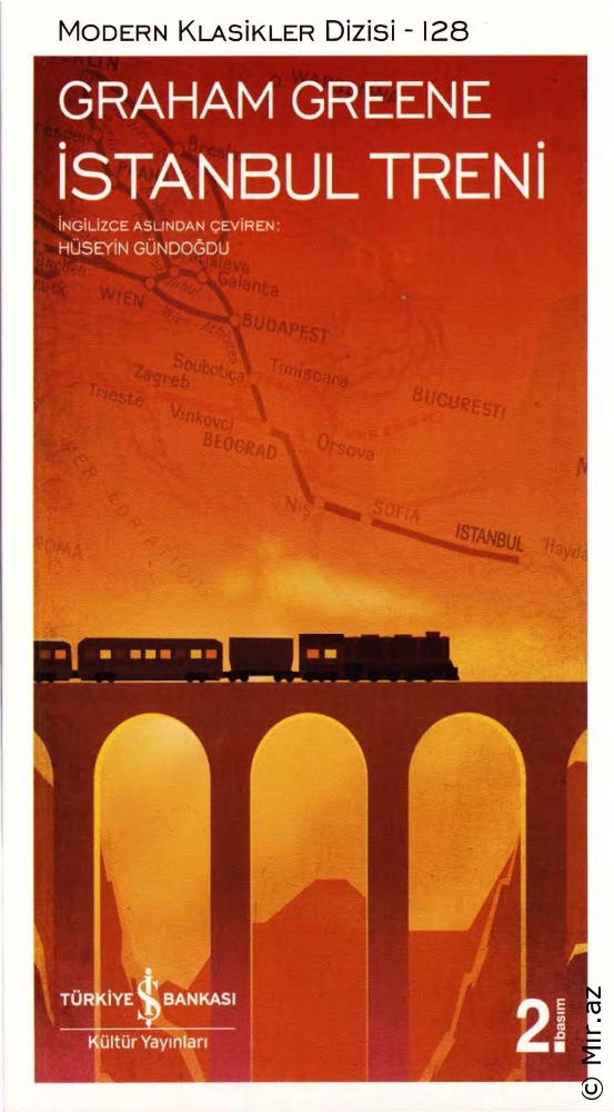 Graham Greene "İstanbul Treni – Modern Klasikler Dizisi  128" PDF