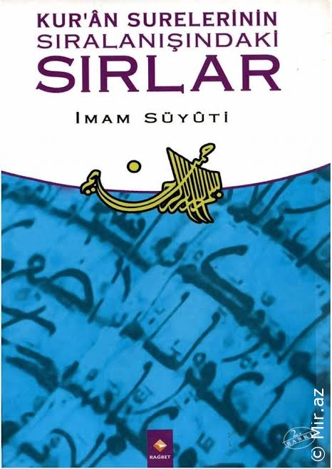 İmam Suyûtî - "Kur'an Surelerinin Sıralanışındaki Sırlar" PDF