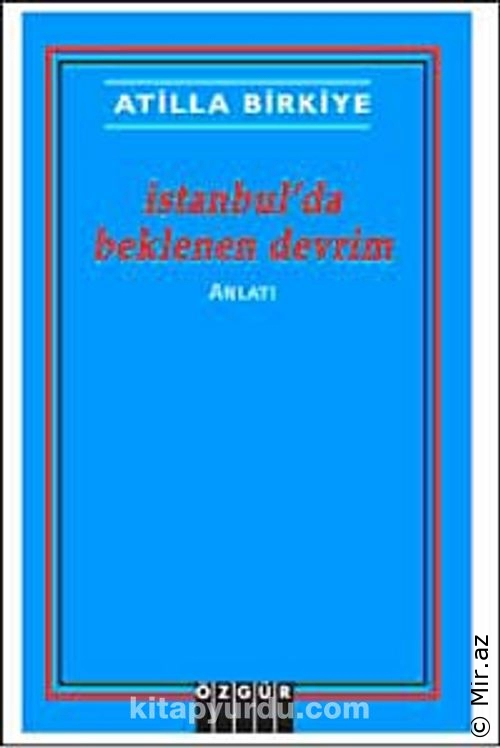 Atilla Birkiye "İstanbul'da Beklenen Devrim" PDF
