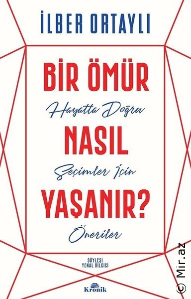 Bir Ömür Nasıl Yaşanır - İlber Ortaylı - Sesli Kitap Dinle