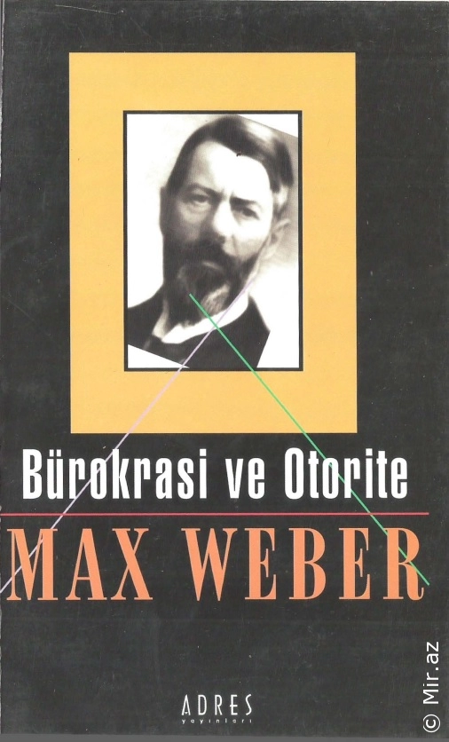 Max Weber "Bürokrasi ve Otorite" PDF