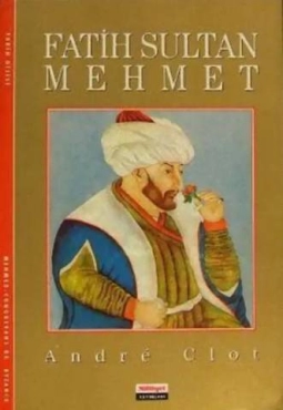 Andre Clot - "Fatih Sultan Mehmet" PDF
