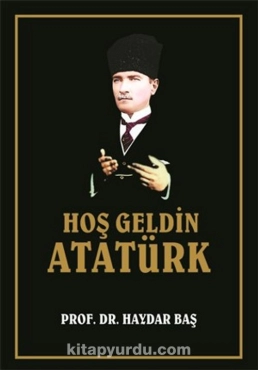 Haydar Baş - "Hoş Geldin Atatürk" PDF