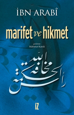 Muhyiddin İbn Arabi "Tasavvuf Külliyatı 48 - Marifet ve Hikmet" PDF