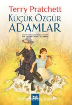 Terry Pratchett "Tiffany Aching Dizisi 1-Küçük Özgür Adamlar" PDF