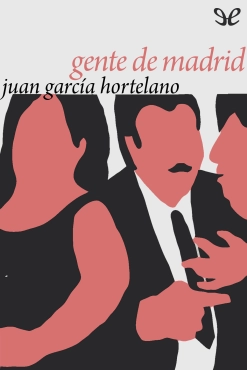 Juan García Hortelano "Gente de Madrid" PDF