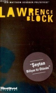 Lawrence Block "Bernie Rhodenbarr Polisiye Serisi 11.Şeytan Biliyor ki Ölüsün" PDF
