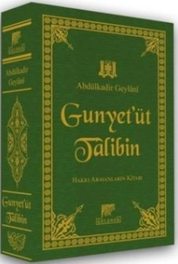 Abdülkadir Geylani "Tasavvuf Külliyatı 63 - Gunyet'üt Talibin (Hakkı Arayanların Kitabı)" PDF