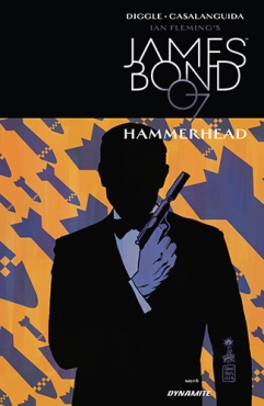 Andy Diggle & Luca Casalanguida "James Bond - Hammerhead Serisi 6" PDF