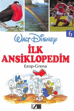 "Walt Disney İlk Ansiklopedim - Cilt 6. Ezop-Grena" PDF