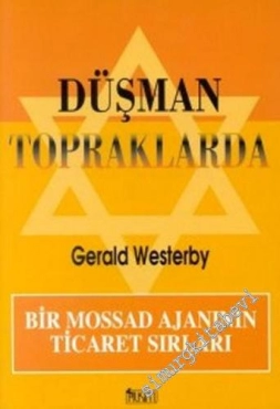 Gerald Westerby - "Düşman Topraklarda: Bir Mossad Ajanının Ticaret Sırları" PDF