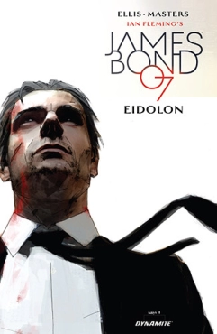 Warren Ellis & Jason Masters "James Bond - Eidolon Serisi 5" PDF