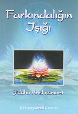 Jiddhu Krishnamurti "Farkındalığın Işığı" PDF