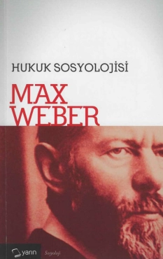 Max Weber "Hukuk Sosyolojisi" PDF