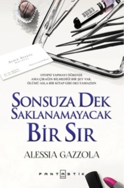 Alessia Gazzola "Sonsuza Dek Saklanamayacak Bir Sır" PDF