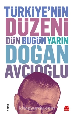 Doğan Avcıoğlu - "Türkiye'nin Düzeni Dün Bugün Yarın" PDF