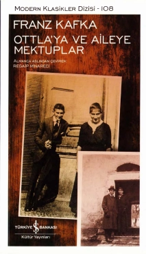Franz Kafka "Ottla’ya ve Aileye Mektuplar – Modern Klasikler Dizisi 108" PDF