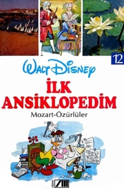 "Walt Disney İlk Ansiklopedim - Cilt 12. Mozart-Özürlüler" PDF