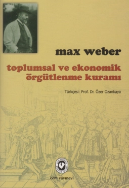 Max Weber "Toplumsal ve Ekonomik Örgütlenme Kuramı" PDF