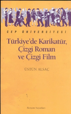 Üstün Alsaç "Türkiye'de Karikatür, Çizgi Roman ve Çizgi Film" PDF