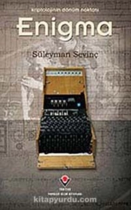 Süleyman Sevinç "Enigma: Kriptolojinin Dönüm Noktası" PDF