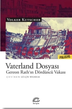 Volker Kutscher "Gereon Rath’ın Dördüncü Vakası – Vaterland Dosyası" PDF