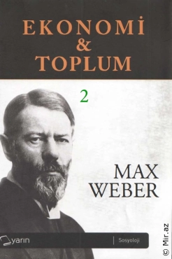 Max Weber "İqtisadiyyat və Cəmiyyət II cild" PDF